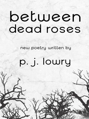cover image of Between Dead Roses